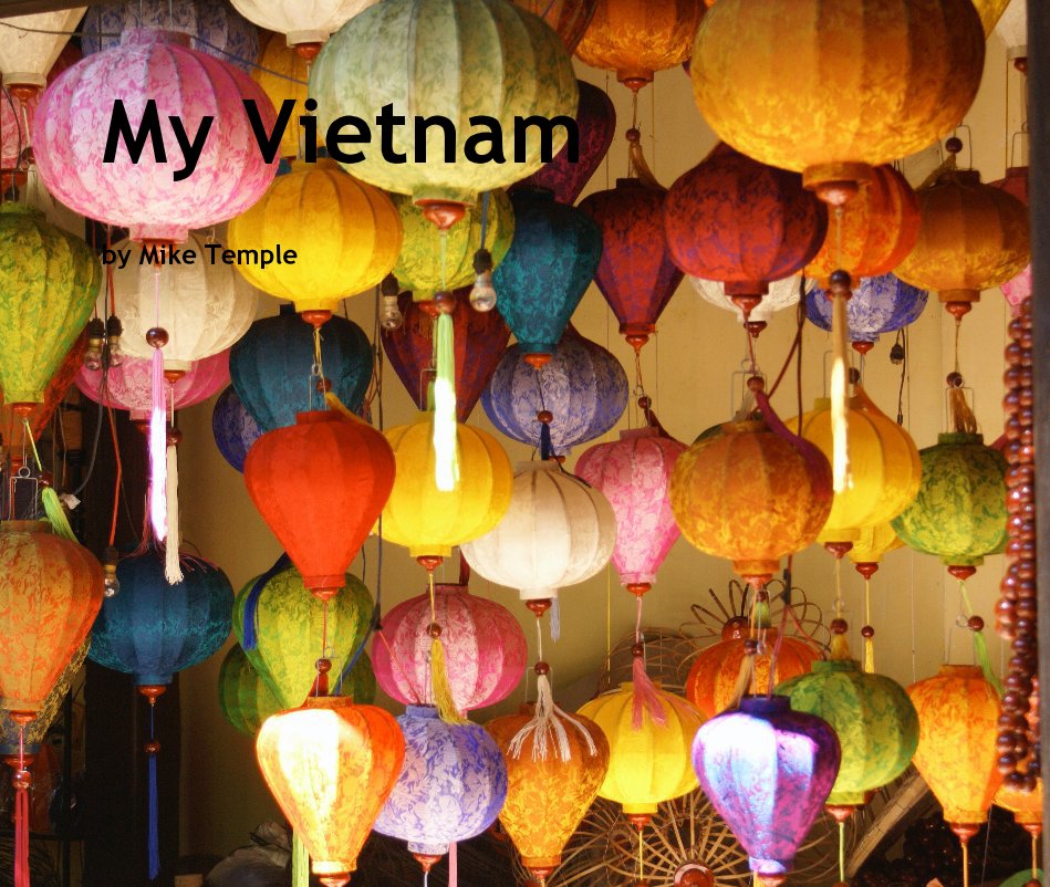 View My Vietnam by Mike Temple