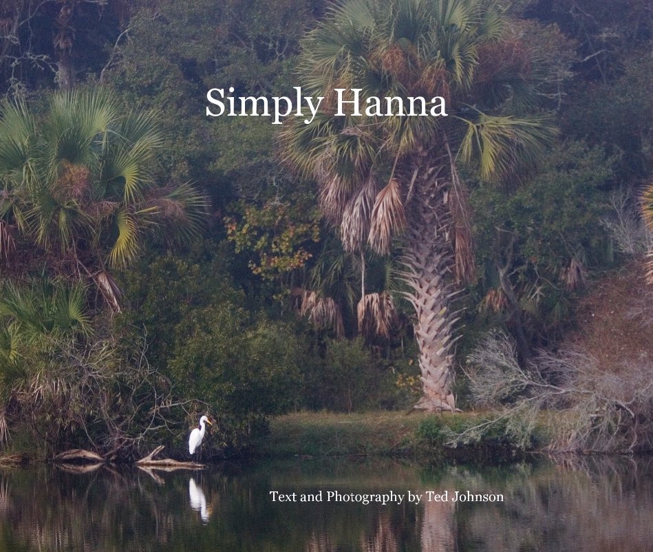 View Simply Hanna by Text and Photography by Ted Johnson
