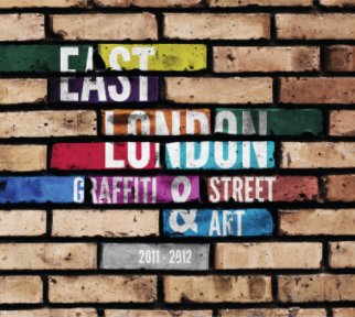 East London Graffiti & Street Art book cover