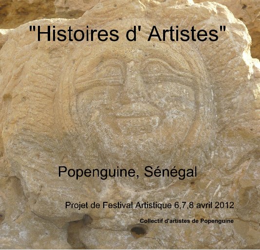 Ver "Histoires d' Artistes" Popenguine, Sénégal por Collectif d'artistes de Popenguine