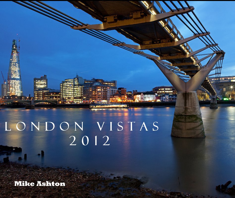 View London Vistas 2012 by Mike Ashton