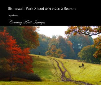 Stonewall Park Shoot 2011-2012 Season book cover