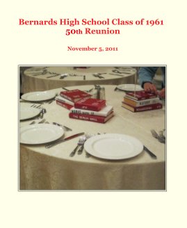 Bernards High School Class of 1961 50th Reunion book cover