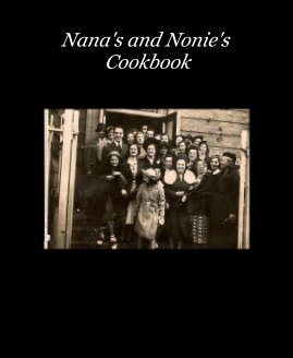 Nana's and Nonie's Cookbook book cover