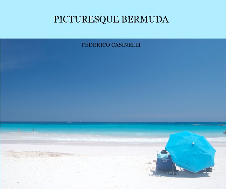 View PICTURESQUE BERMUDA by FEDERICO CASINELLI