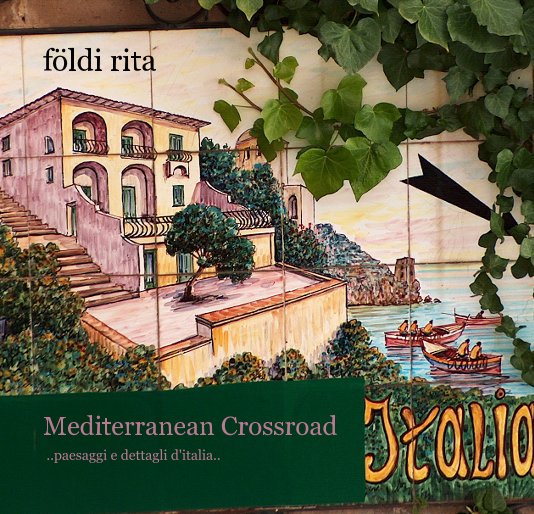 Ver Mediterranean Crossroad por Rita Földi