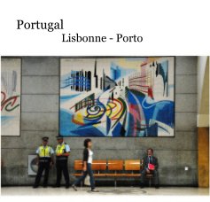 Portugal Lisbonne - Porto book cover