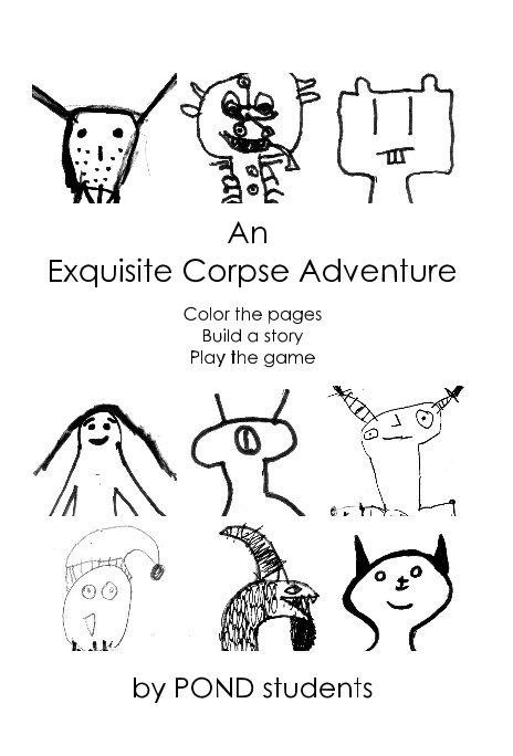 An Exquisite Corpse Adventure nach POND students anzeigen