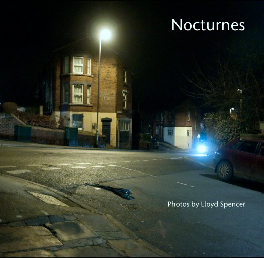 View Nocturnes by Photos by Lloyd Spencer
