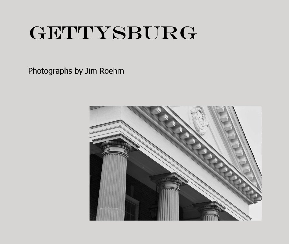 Ver Gettysburg por Photographs by Jim Roehm