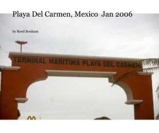 Playa Del Carmen, Mexico  Jan 2006 book cover