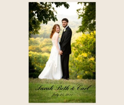 Sarah Beth & Carl - July 23, 2011 book cover