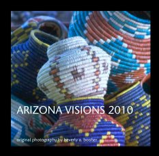 ARIZONA VISIONS 2010 book cover
