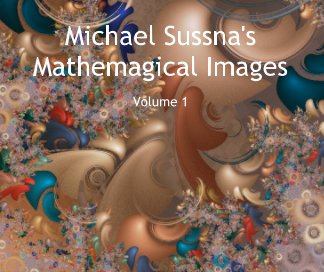 Michael Sussna's Mathemagical Images book cover
