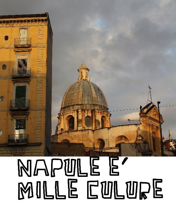 View NAPULE E' MILLE CULURE by pungenti