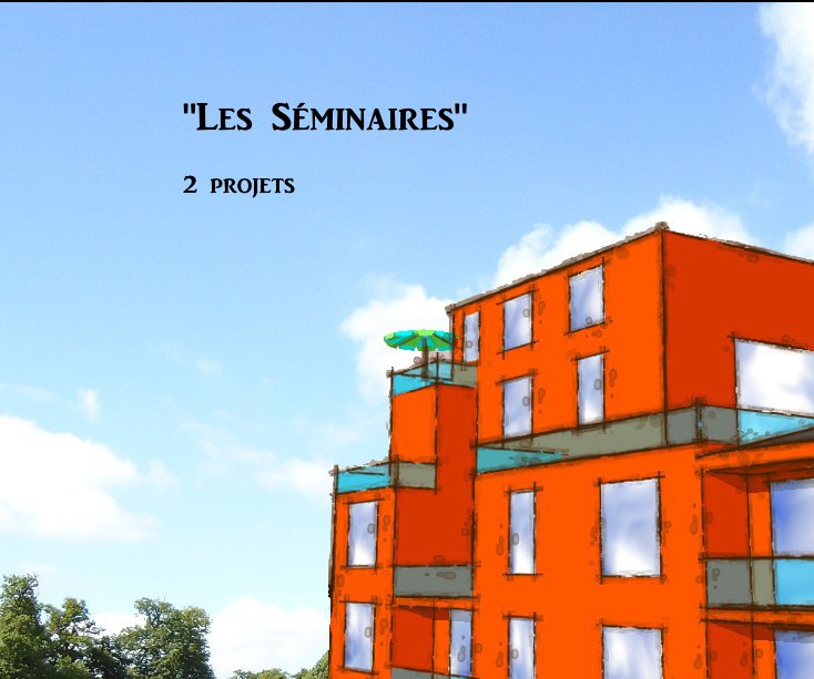 View "Les Séminaires" 2 projets by Nibelung