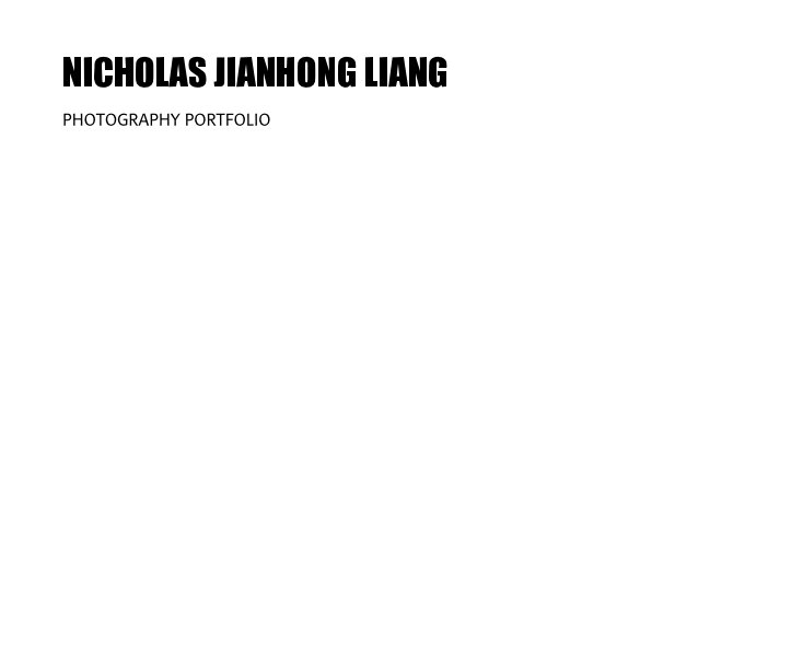 View NICHOLAS JIANHONG LIANG by Nicholas Jianhong Liang