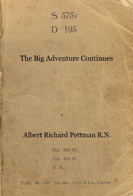 View The Big Adventure Continues by Albert Richard Pettman R.N.