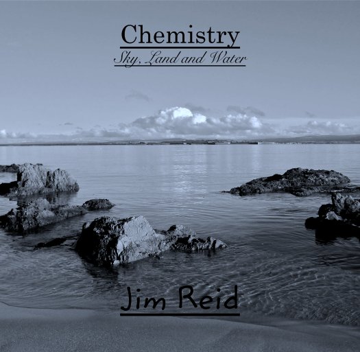 Visualizza Chemistry
Sky, Land and Water di Jim Reid
