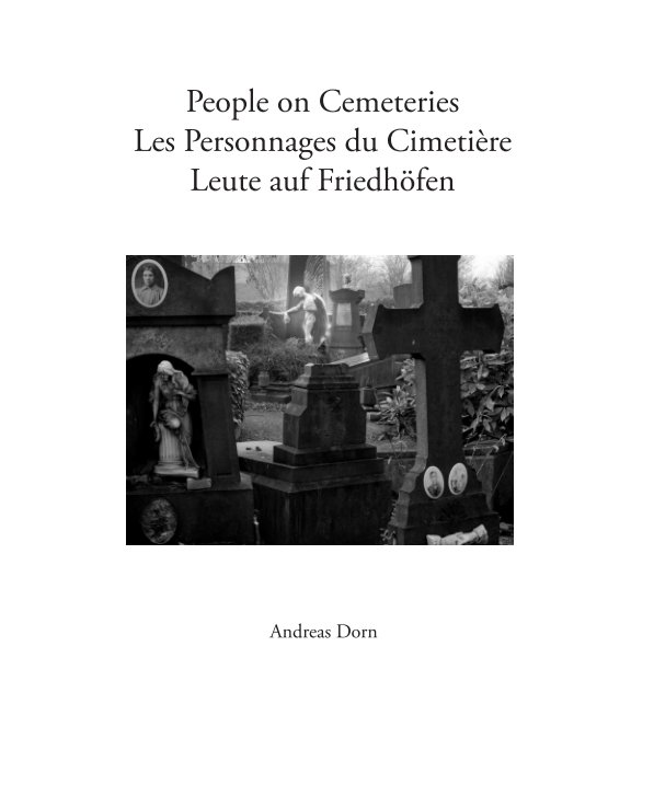 View People on Cemeteries by Andreas Dorn