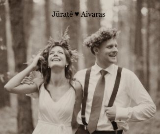 Jūratė ♥ Aivaras book cover