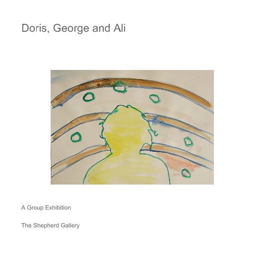 Doris, George and Ali nach The Shepherd Gallery anzeigen
