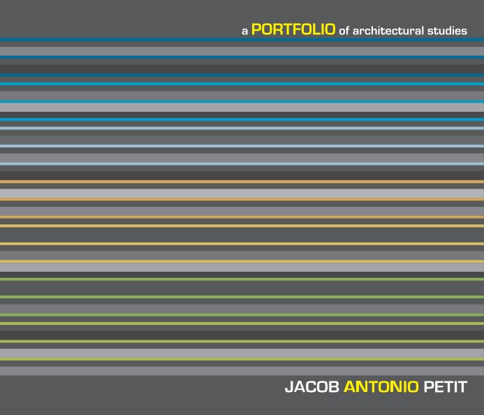 View Architecture- Undergraduate Portfolio by J. Antonio Petit