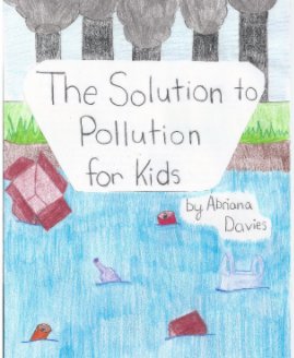 The Solution to Pollution for Kids book cover