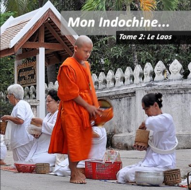 Mon Indochine ... book cover