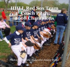 HHLL Red Sox Team Coach Pitch 2008 Champions book cover