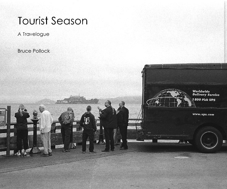 View Tourist Season by Bruce Pollock