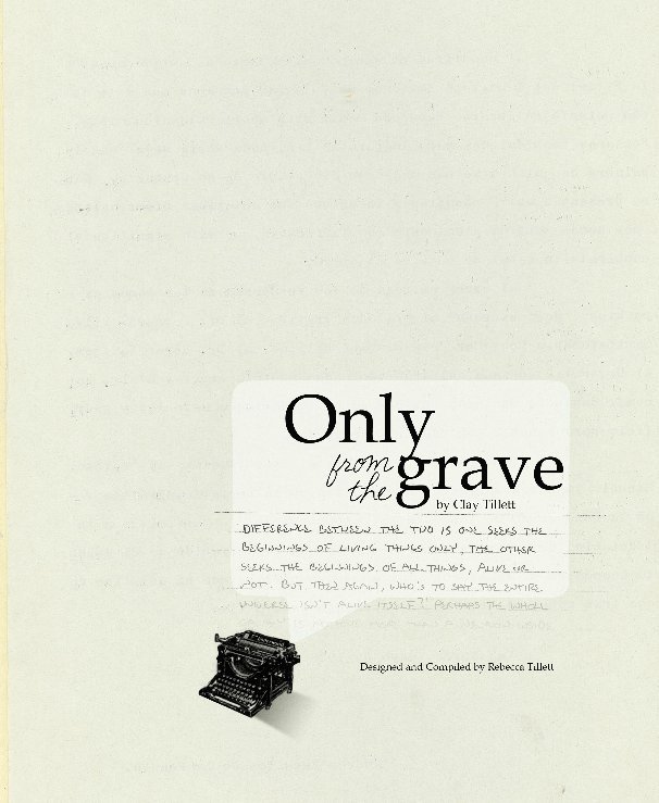 Only from the grave nach Clay and Rebecca Tillett anzeigen