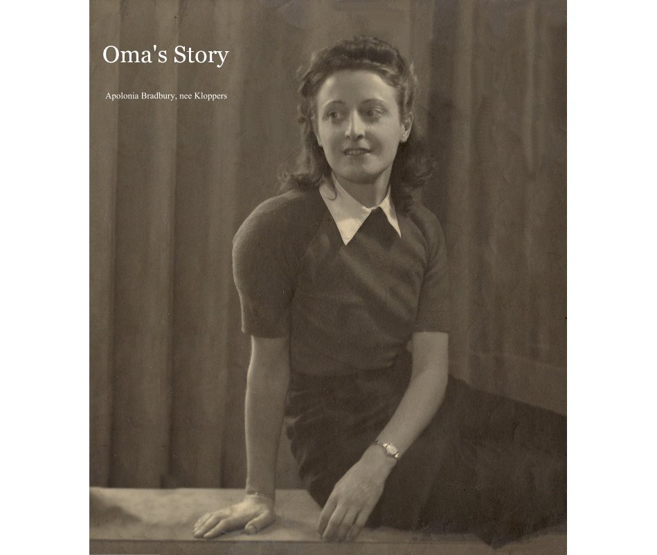 Bekijk Oma's Story op Apolonia Bradbury, nee Kloppers