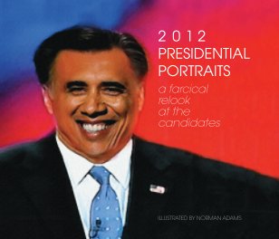 2012 Presidential Portraits book cover