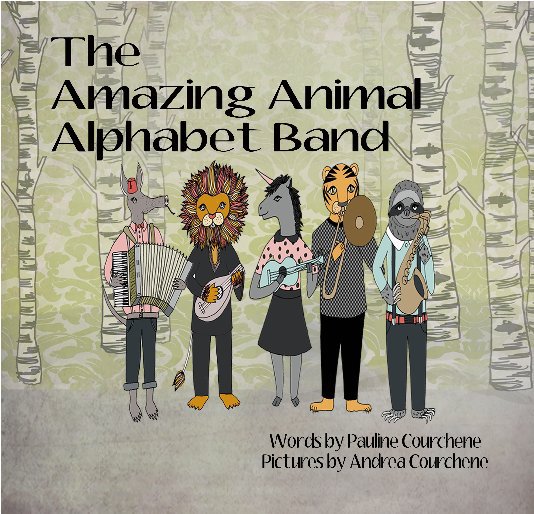 Ver The Amazing Animal Alphabet Band por Andrea Courchene and Pauline Courchene