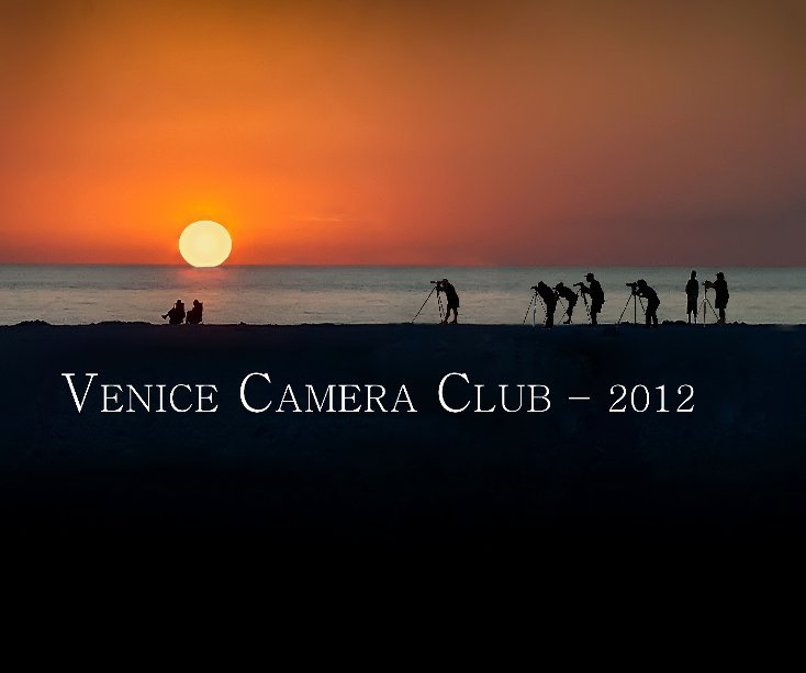 Ver Venice Camera Club - 2012 por venicecamera