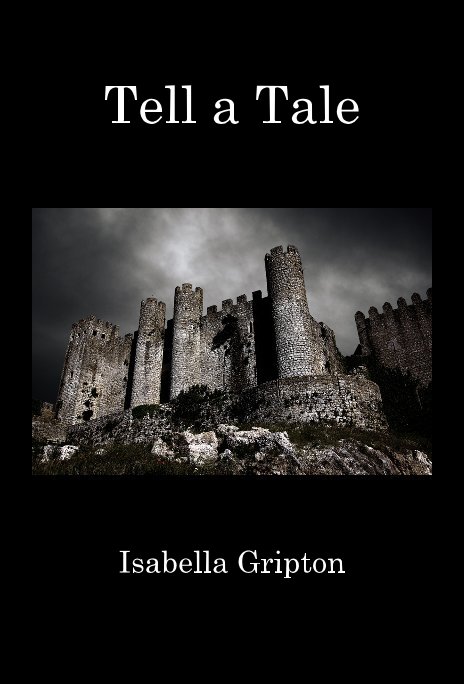 View Tell a Tale by Isabella Gripton