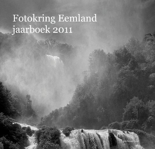 Visualizza Fotokring Eemland jaarboek 2011 di Ton van der Pal