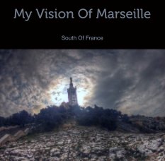My Vision Of Marseille book cover