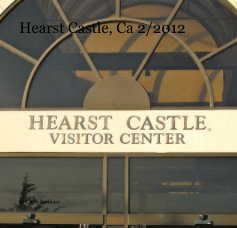 Hearst Castle, Ca 2/2012 book cover