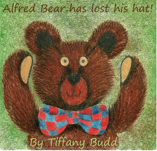 View Alfred Bear has Lost his Hat by TiffanyBudd