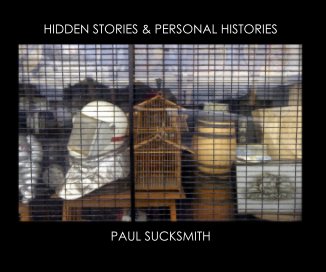 HIDDEN STORIES & PERSONAL HISTORIES PAUL SUCKSMITH book cover