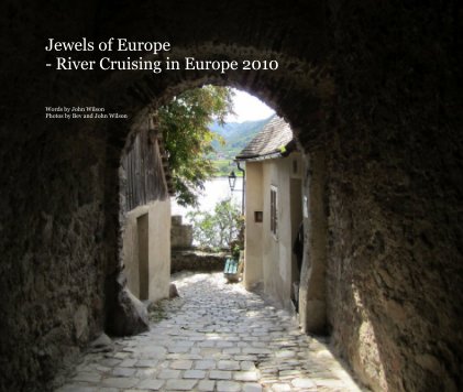Jewels of Europe - River Cruising in Europe 2010 book cover