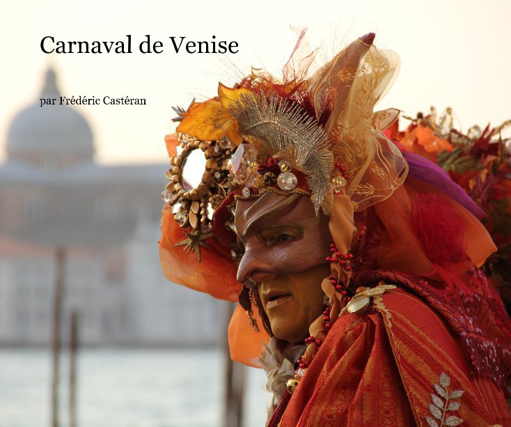 Ver Carnaval de Venise por par Frédéric Castéran