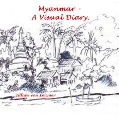 Myanmar - A Visual Diary. book cover