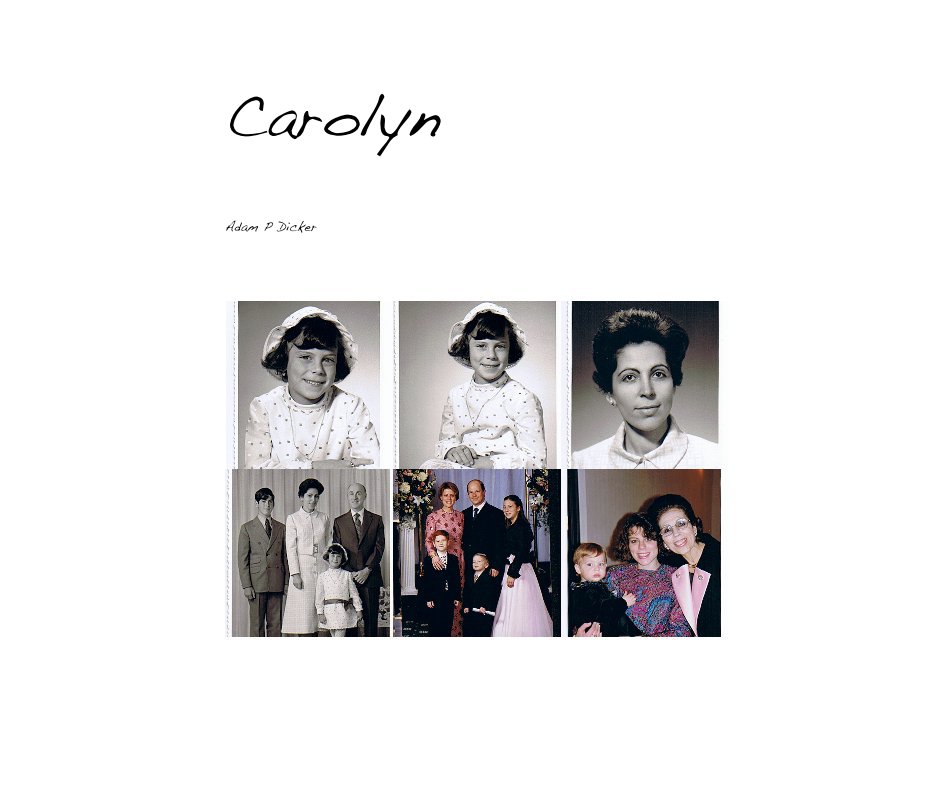 View Carolyn by Adam P Dicker