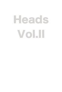 Heads Vol.II book cover