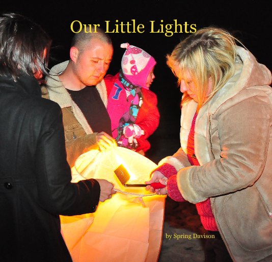 View Our Little Lights by Spring Davison