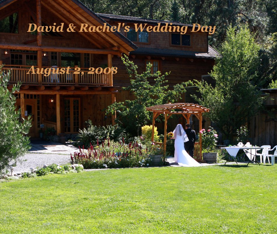 Bekijk David & Rachel's Wedding Day op August 2, 2008