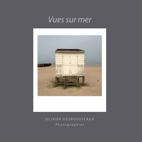 View Vues sur mer by Olivier Desrousseaux